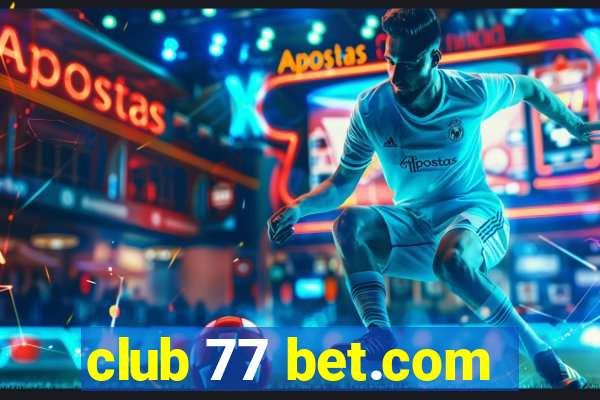 club 77 bet.com